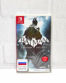 Batman Arkham Trilogy Русские субтитры Видеоигра на картридже Nintendo Switch